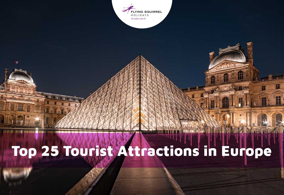 Top 25 Tourist Attractions in Europe