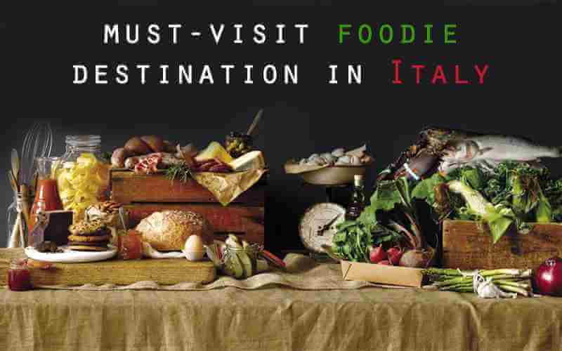 Best Places In Italy That Should Be In Every Food Lovers' List