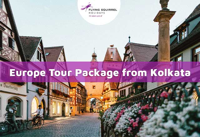 Europe Tour Package From Kolkata