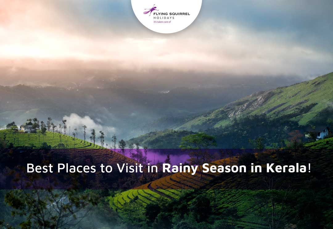 Best Places to Visit in Rainy Season in Kerala