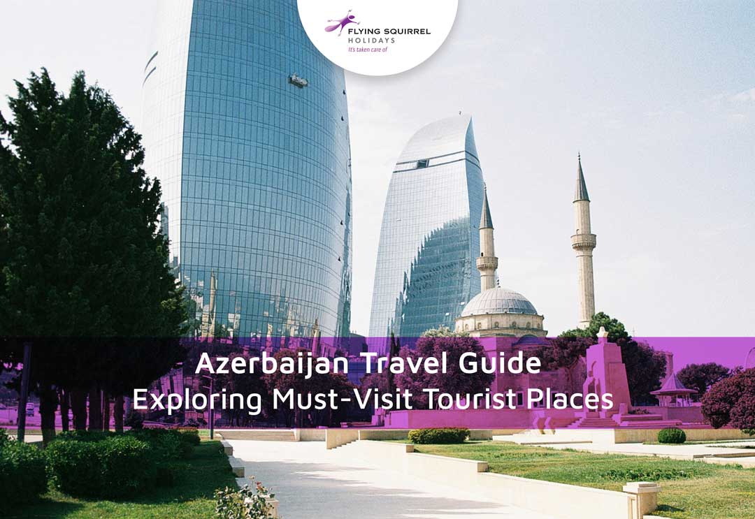 Azerbaijan Tourist Places