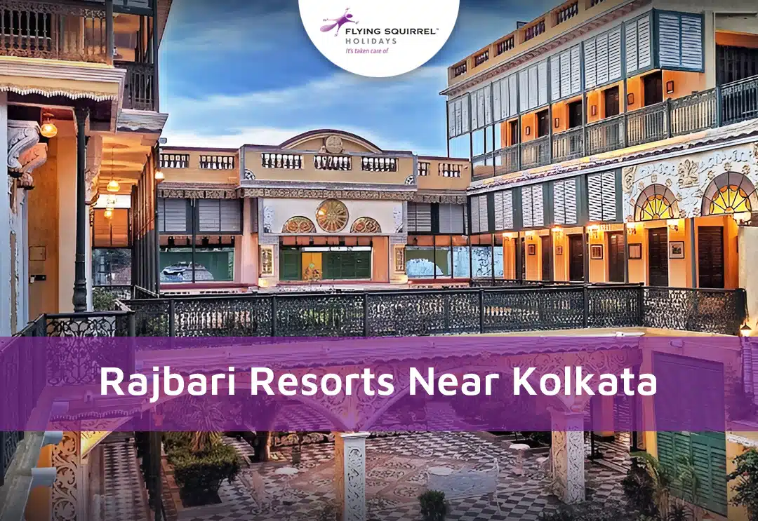 Rajbari resorts near Kolkata