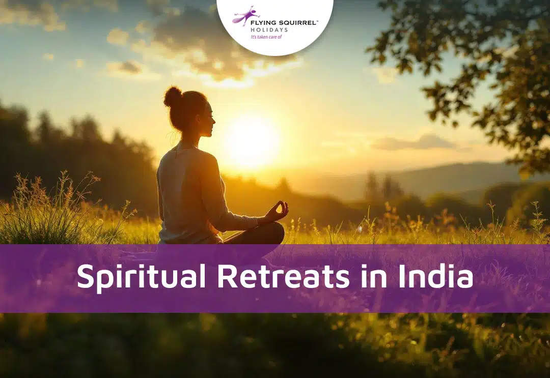 Spiritual Retreats in India