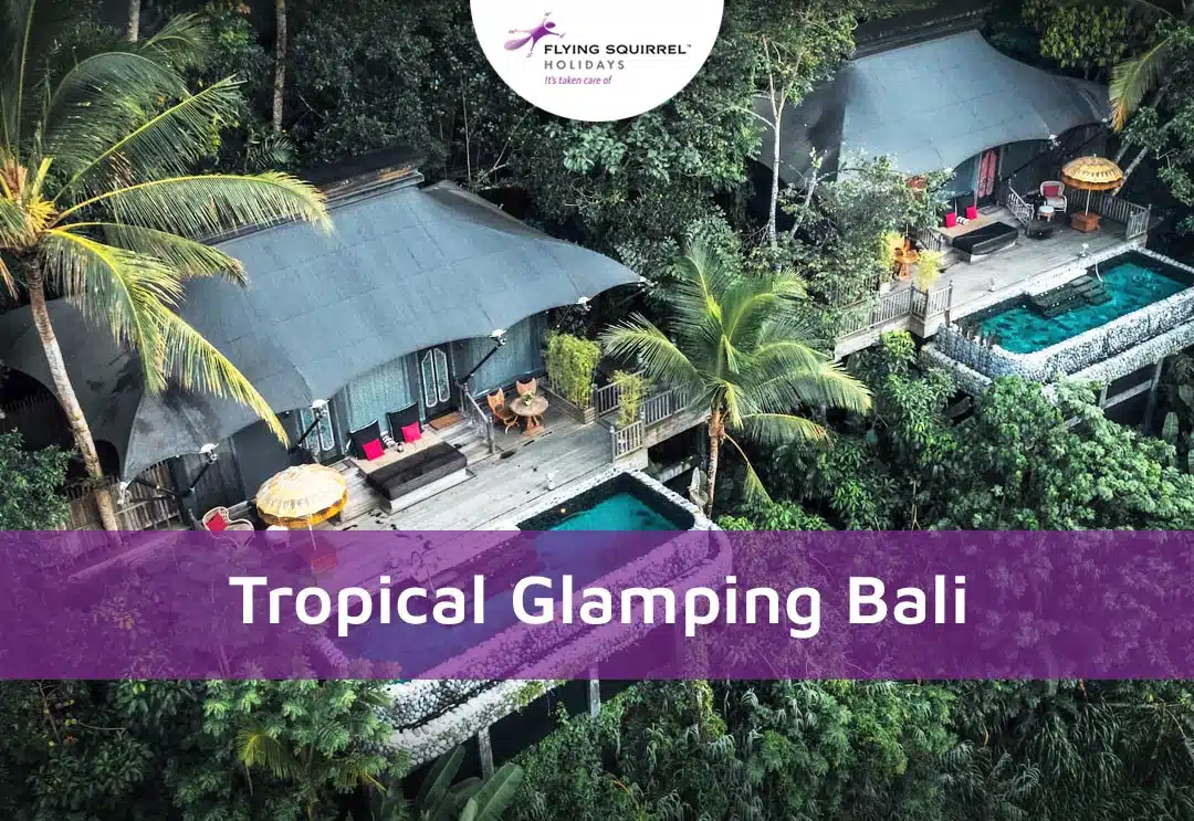 Tropical glamping in Bali