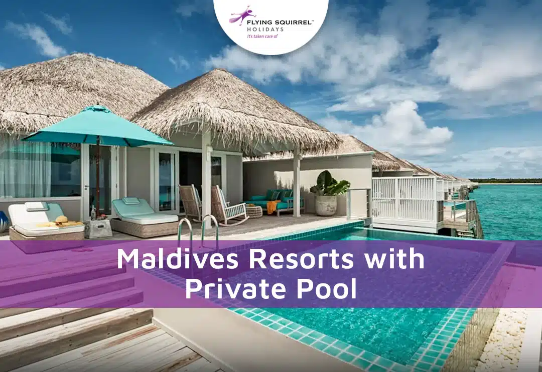 Maldives Resorts with Private Pool