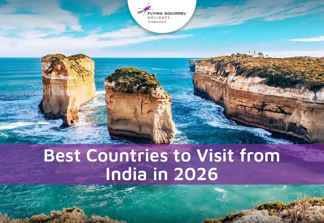 Best Countries to Visit from India in 2026: Where Should You Go Next?