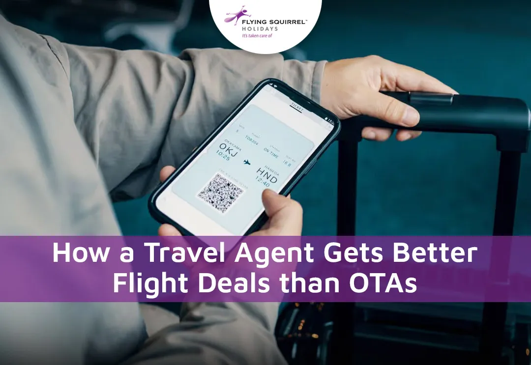 How a travel agent gets better flight deals than OTAs